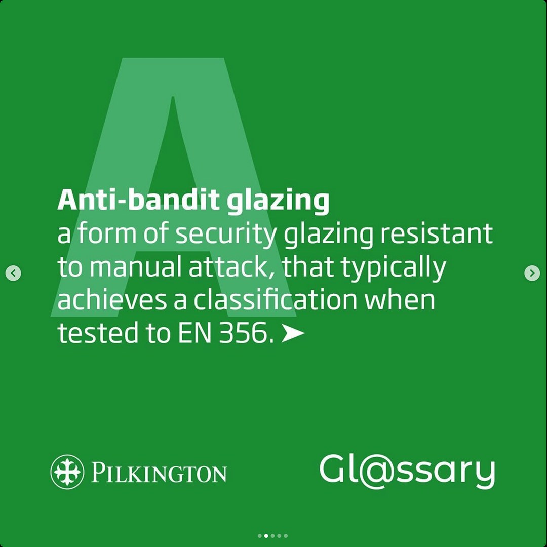 Pilkington Gl@ssary — Anti-bandit glazing social post